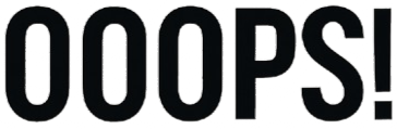 OOOPS!